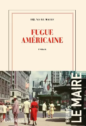 Bruno Le Maire – Fugue américaine